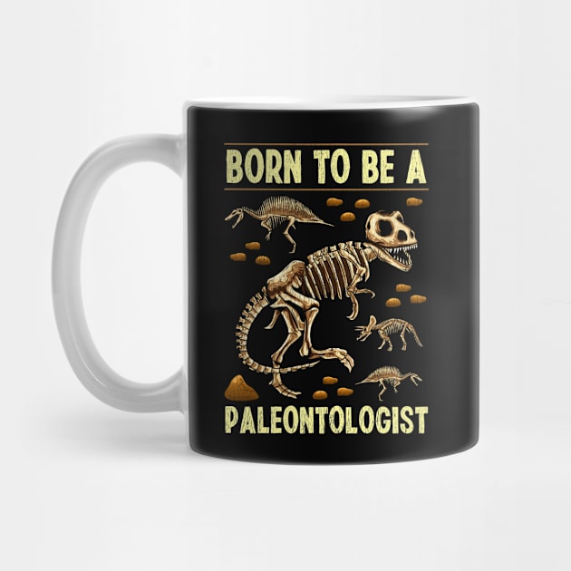 Funny Born To Be A Paleontologist Dinosaur Hunter by theperfectpresents